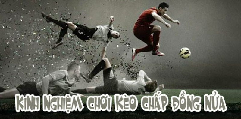 Kinh nghiệm chơi kèo đồng nửa Sin88 hiệu quả